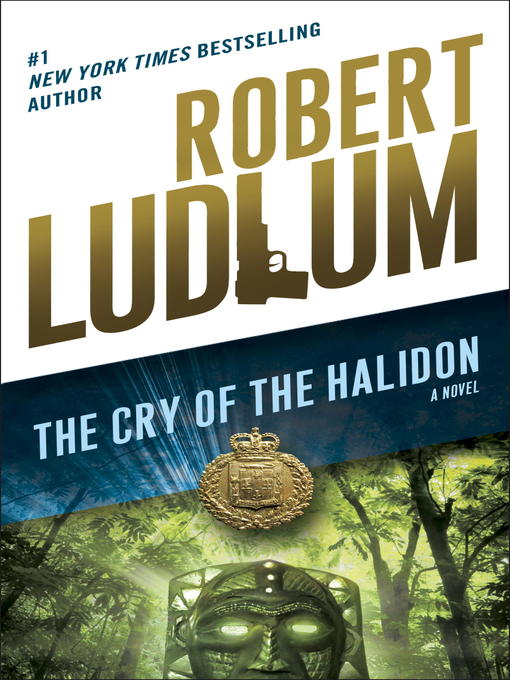 Title details for The Cry of the Halidon by Robert Ludlum - Wait list